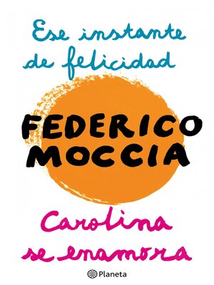 Ese instante de felicidad + Carolina se enamora - ebook